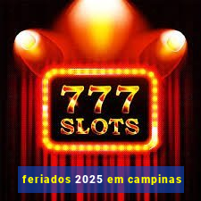 feriados 2025 em campinas